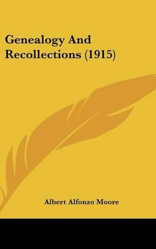 Cover image for Genealogy and Recollections (1915)