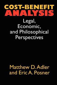 Cover image for Cost-benefit Analysis: Legal, Economic and Philosophical Perspectives