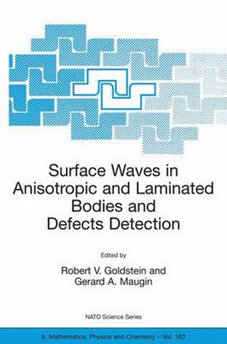 Cover image for Surface Waves in Anisotropic and Laminated Bodies and Defects Detection