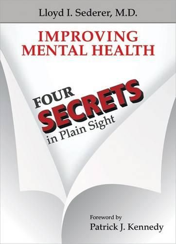 Cover image for Improving Mental Health: Four Secrets in Plain Sight