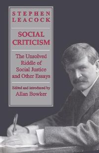 Cover image for Social Criticism: The Unsolved Riddle of Social Justice and Other Essays