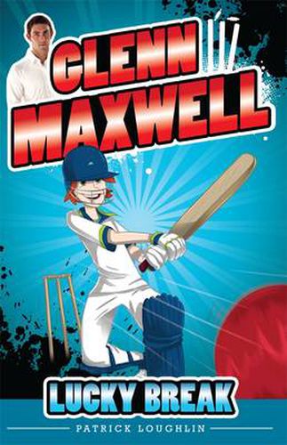 Cover image for Glenn Maxwell 1: Lucky Break