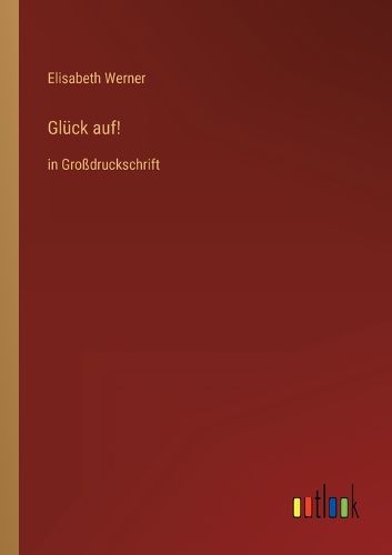 Cover image for Glueck auf!