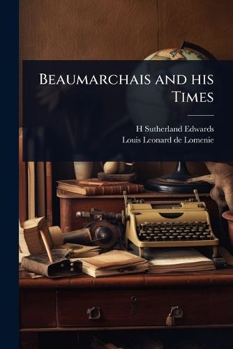 Cover image for Beaumarchais and his Times