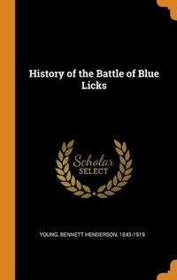 Cover image for History of the Battle of Blue Licks