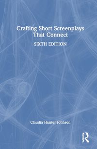 Cover image for Crafting Short Screenplays That Connect