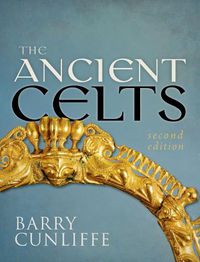 Cover image for The Ancient Celts, Second Edition