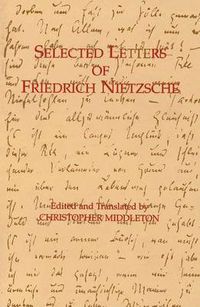 Cover image for Selected Letters of Friedrich Nietzsche