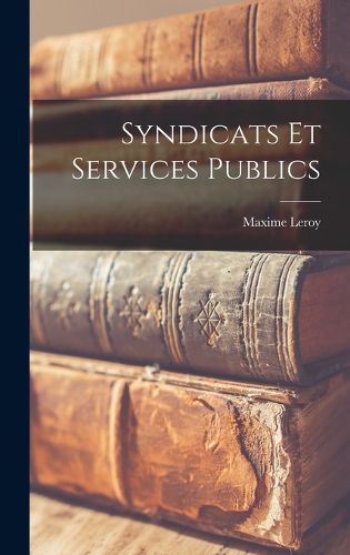 Cover image for Syndicats Et Services Publics
