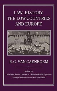 Cover image for Law, History, the Low Countries and Europe