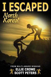 Cover image for I Escaped North Korea!