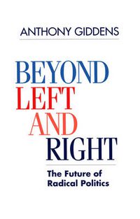 Cover image for Beyond Left and Right - The Future of Radical Politics