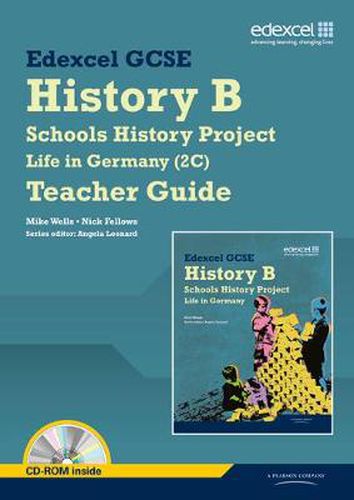 Edexcel GCSE History B: Schools History Project - Life in Germany (2C) Teacher Guide