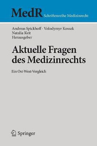 Cover image for Aktuelle Fragen des Medizinrechts: Ein Ost-West-Vergleich