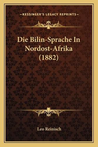 Cover image for Die Bilin-Sprache in Nordost-Afrika (1882)