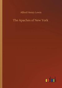 Cover image for The Apaches of New York