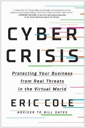 Cyber Crisis: Protecting Your Business from Real Threats in the Virtual World