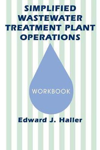 Cover image for Simplified Wastewater Treatment Plant OperationsWorkbook: Workbook