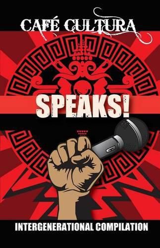 Cover image for Cafe Cultura Speaks!: An Intergenerational Compilation