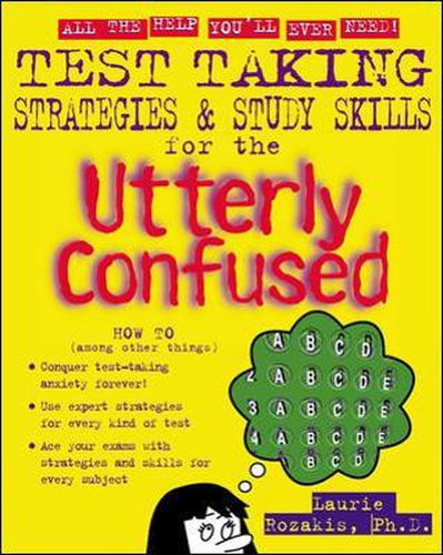 Cover image for Test Taking Strategies & Study Skills for the Utterly Confused