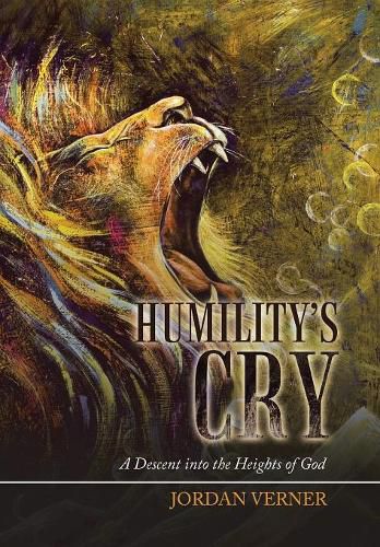 Cover image for Humility's Cry: A Descent into the Heights of God