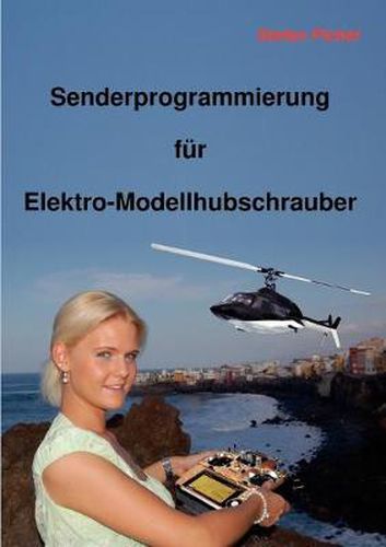 Cover image for Senderprogrammierung fur Elektro-Modellhubschrauber