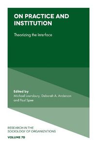 Cover image for On Practice and Institution: Theorizing the Interface