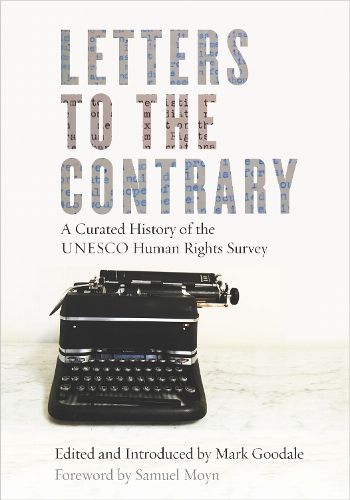 Cover image for Letters to the Contrary: A Curated History of the UNESCO Human Rights Survey