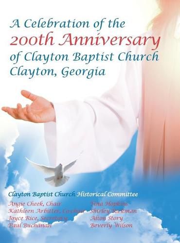 Cover image for Celebration of the 200Th Anniversary of Clayton Baptist Church, Clayton, Georgia