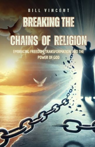 Cover image for Breaking the Chains of Religion