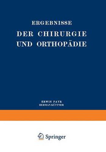 Ergebnisse Der Chirurgie Und Orthopadie: Neunter Band