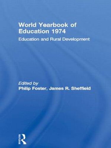 Cover image for World Yearbook of Education 1974: Education and Rural Development