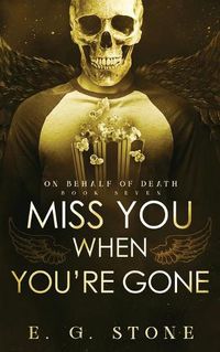 Cover image for Miss You When You're Gone