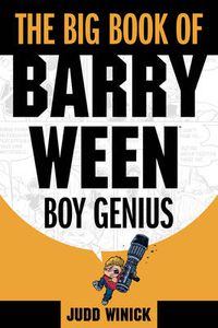 Cover image for The Big Book of Barry Ween, Boy Genius