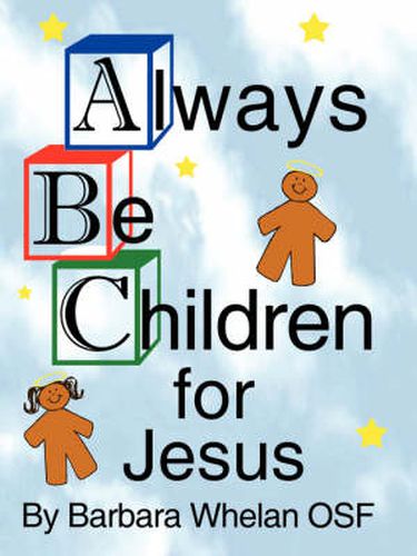 Cover image for Always Be Children for Jesus