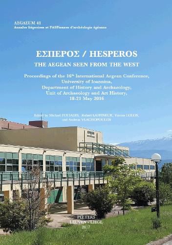 Cover image for Hesperos. The Aegean Seen from the West: Proceedings of the 16th International Aegean Conference