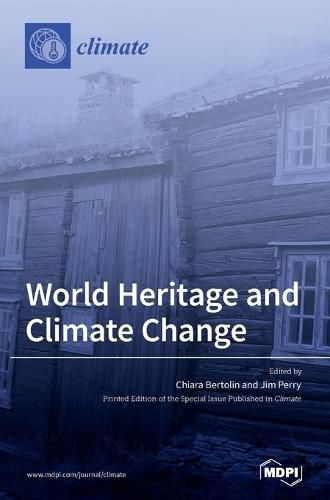 Cover image for World Heritage and Climate Change: Impacts and Adaptation