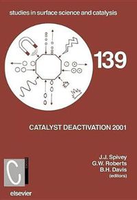 Cover image for Catalyst Deactivation 2001: Proceedings of the 9th International Symposium, Lexington, KY, USA, October 2001