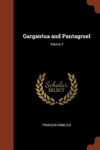 Cover image for Gargantua and Pantagruel; Volume 2