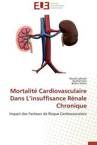 Cover image for Mortalit Cardiovasculaire Dans L Insuffisance R nale Chronique