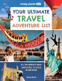 Cover image for Lonely Planet Kids Your Ultimate Travel Adventure List