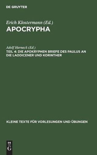 Die Apokryphen Briefe Des Paulus an Die Laodicener Und Korinther