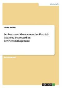 Cover image for Performance Management im Vertrieb: Balanced Scorecard im Vertriebsmanagement