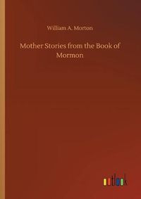 Cover image for Mother Stories from the Book of Mormon