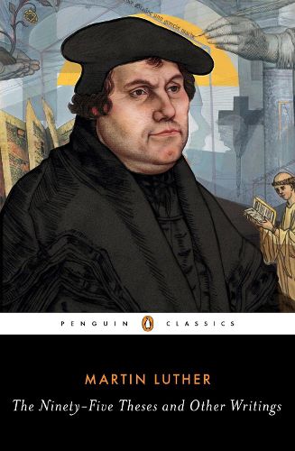 Cover image for The Ninety-Five Theses and Other Writings