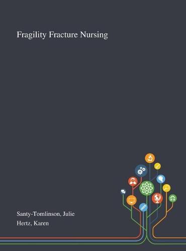 Cover image for Fragility Fracture Nursing