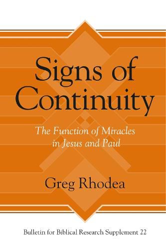 Cover image for Signs of Continuity: The Function of Miracles in Jesus and Paul