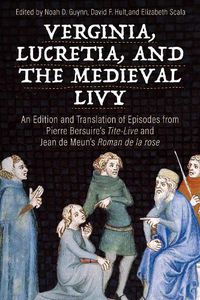 Cover image for Verginia, Lucretia, and the Medieval Livy