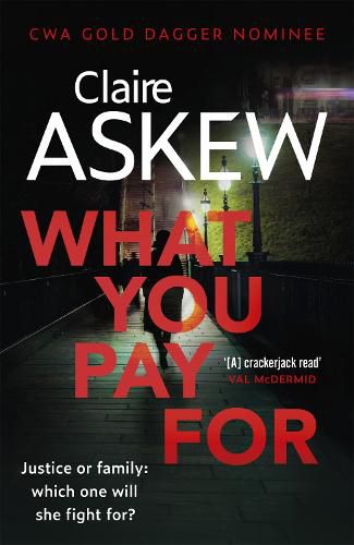 Cover image for What You Pay For: Shortlisted for McIlvanney and CWA Awards