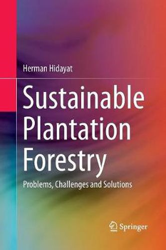 Cover image for Sustainable Plantation Forestry: Problems, Challenges and Solutions